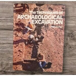 1977 Techniques of Archaeological Excavation Hardcover DJ Philip Barker Vtg 70s